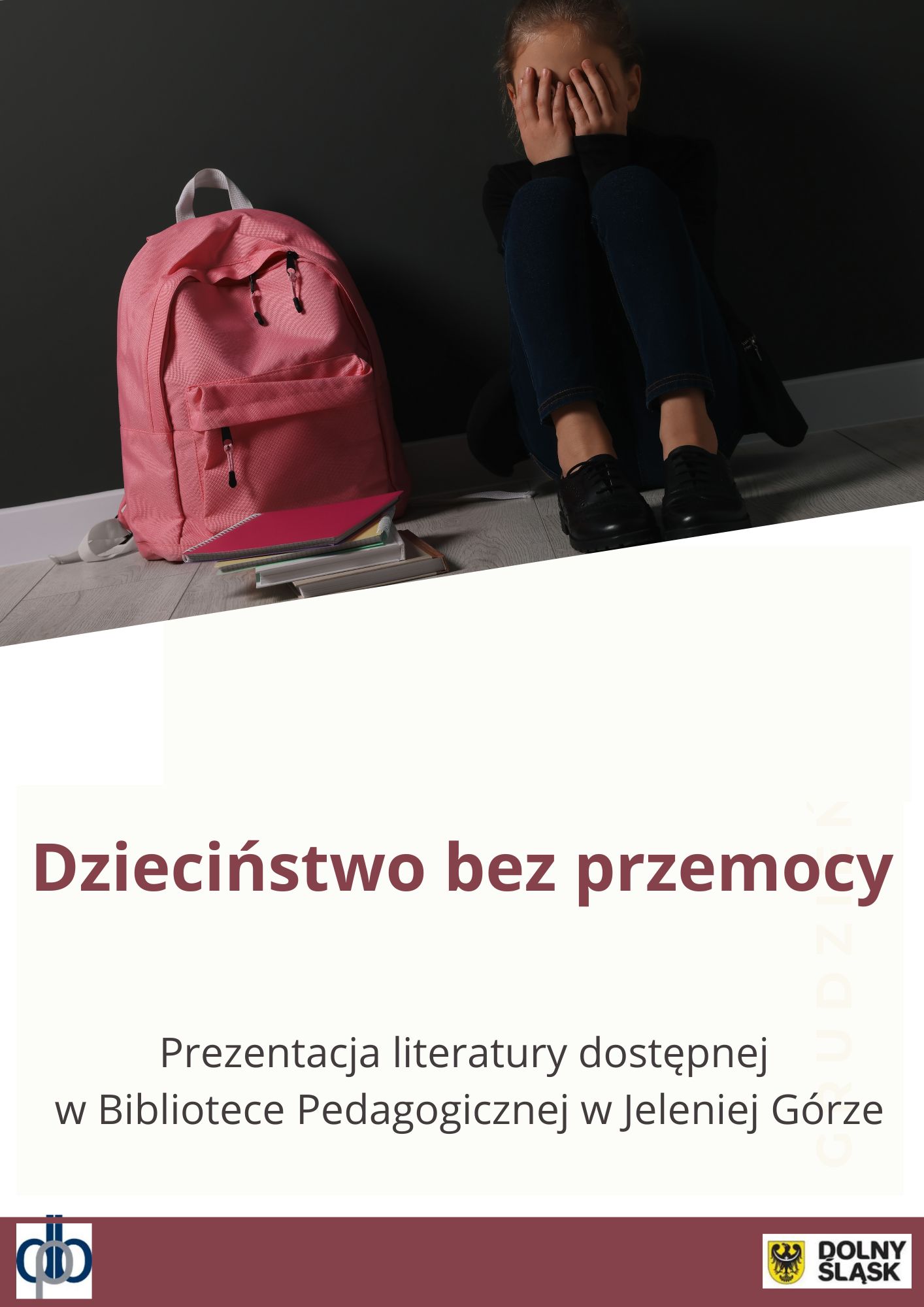 Link do: Dzieciństwo bez przemocy. Prezentacja literatury dostępnej w Bibliotece Pedagogicznej w Jeleniej Górze