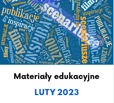 Materiały edukacyjne - luty 2023