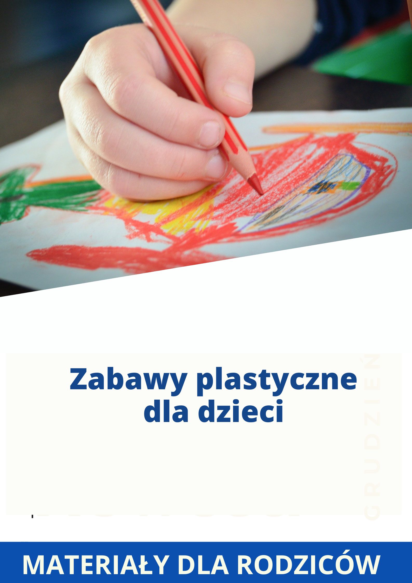 Zabawy plastyczne dla dzieci. Materiały dla rodziców