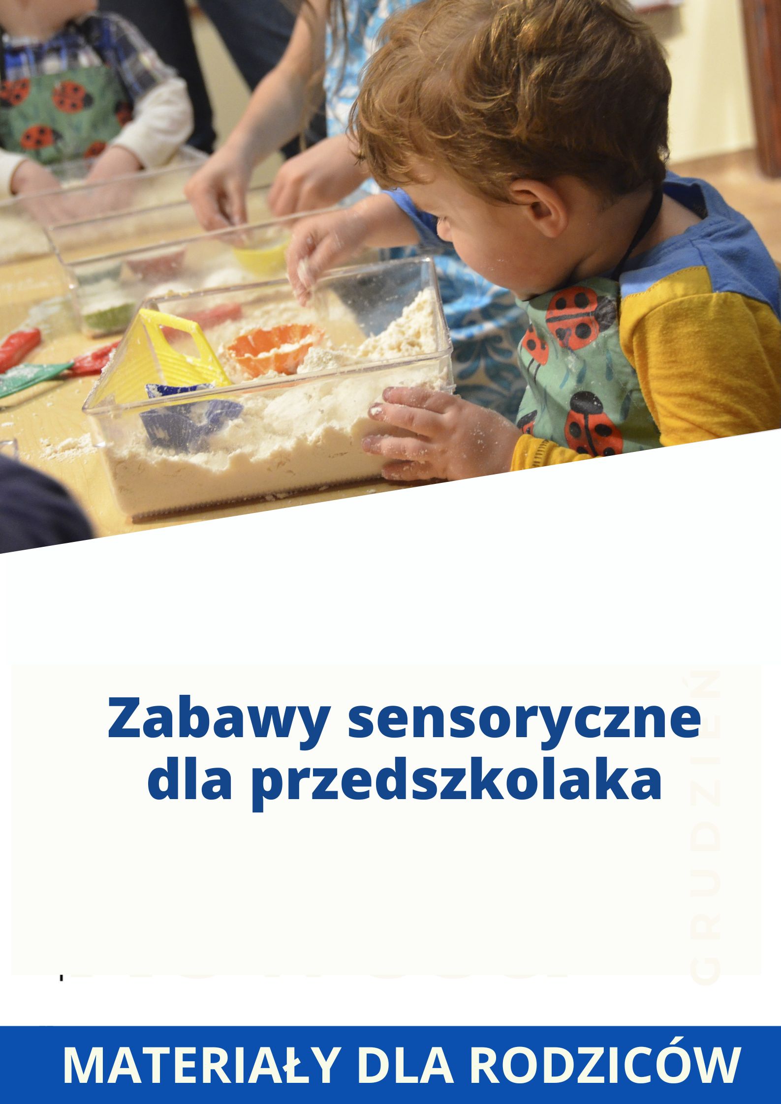 Zabawy sensoryczne dla przedszkolaka. Materiały dla rodziców