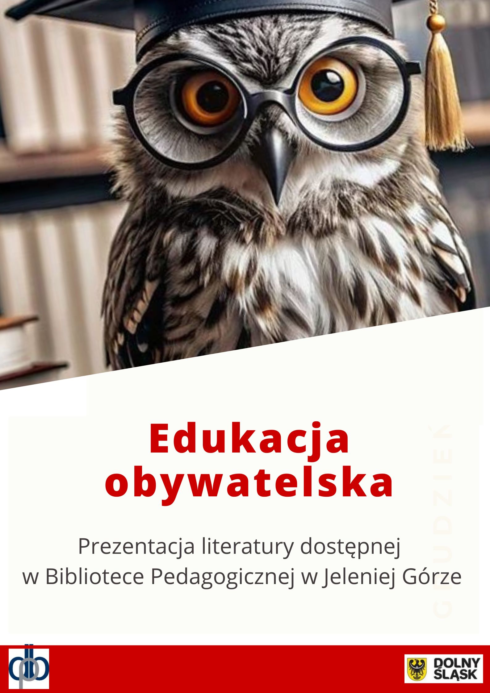 Edukacja obywatelska. Prezentacja literatury dostępnej w Bibliotece Pedagogicznej w Jeleniej Górze