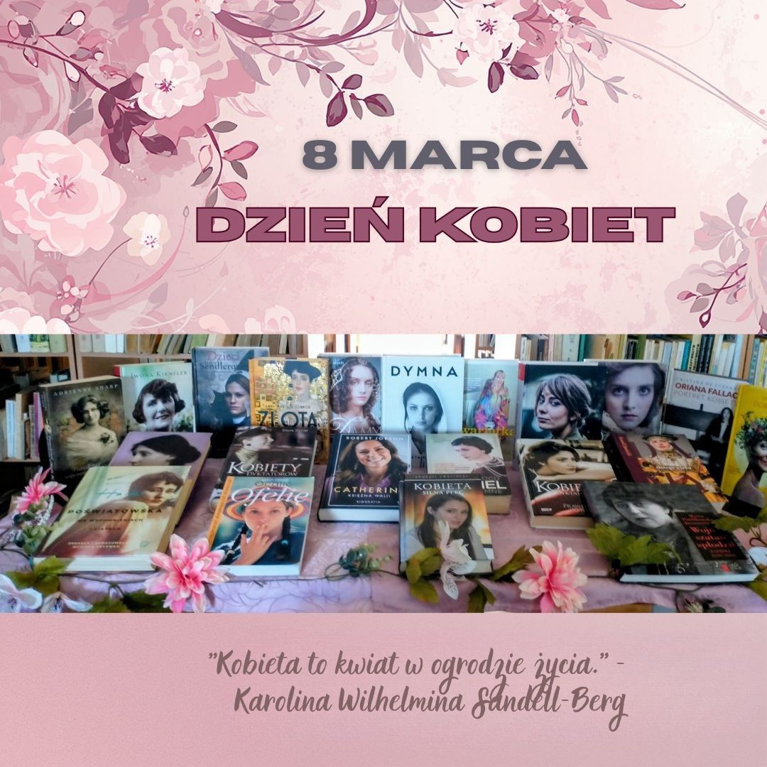 Kobieta to kwiat w ogrodzie życia. Karolina Wilhelmina Sandell Berg
