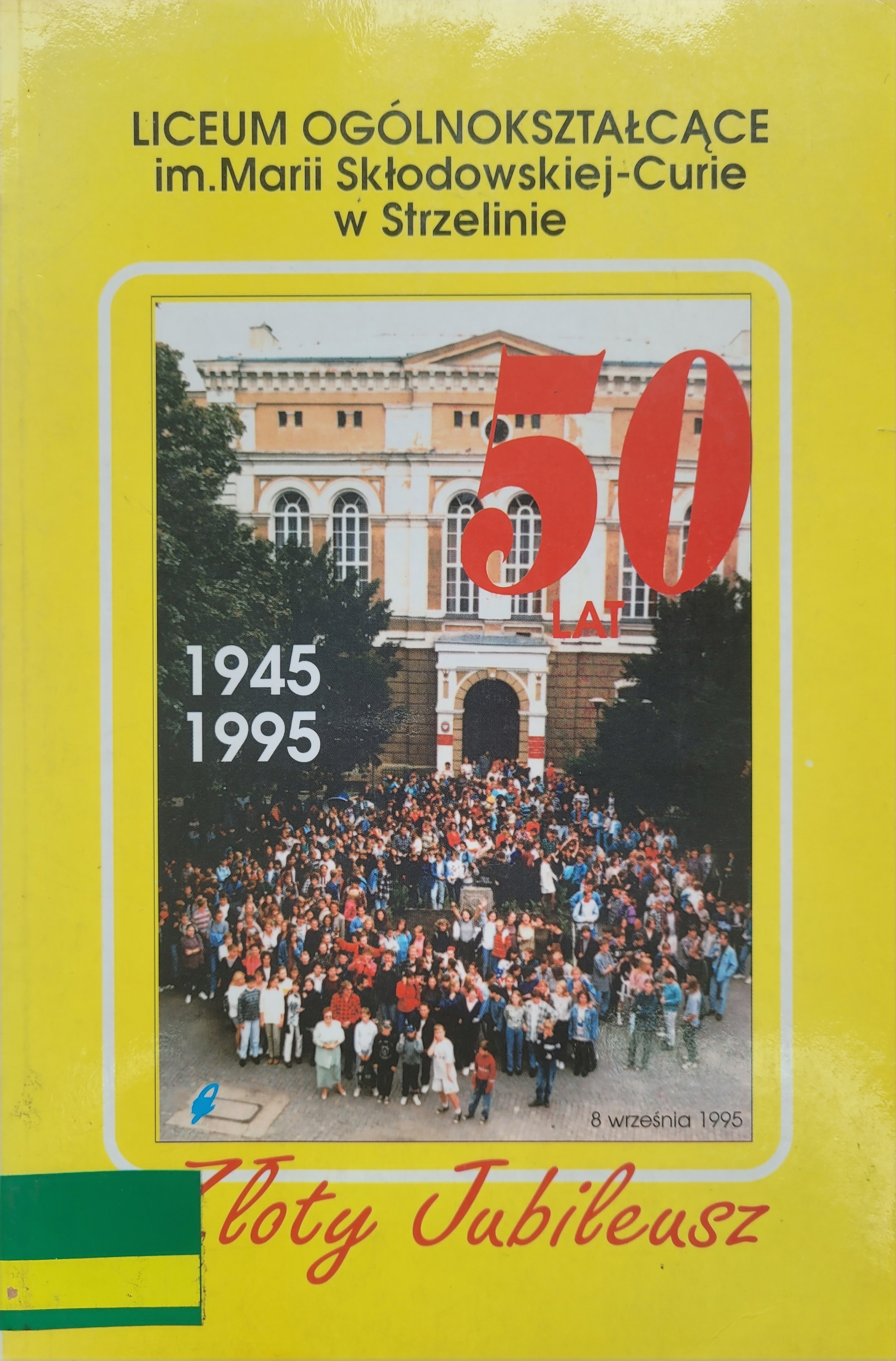 okładka książki Liceum Ogólnokształcące w Strzelinie: 1945-1995