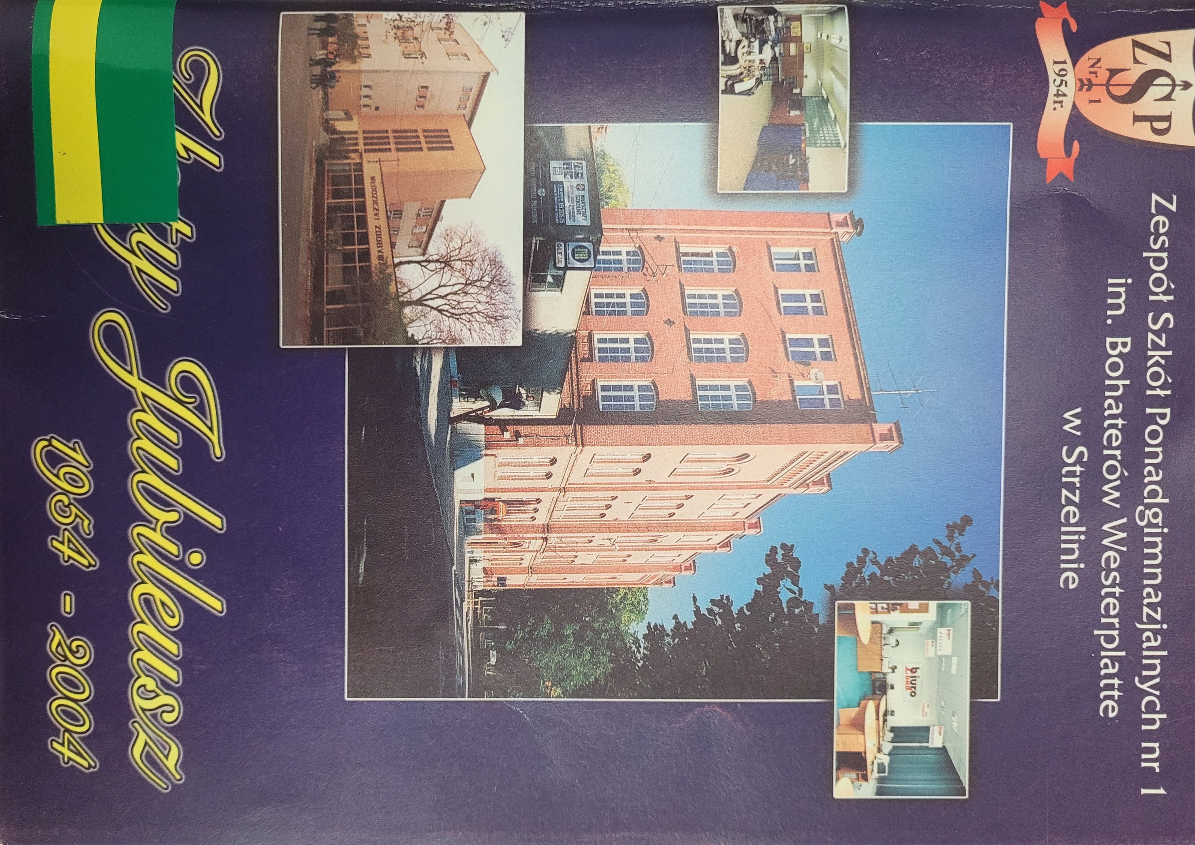 okładka książki Zespół Szkół Ponadgimnazjalnych nr 1 w Strzelinie: szkic monograficzny 1954-2004