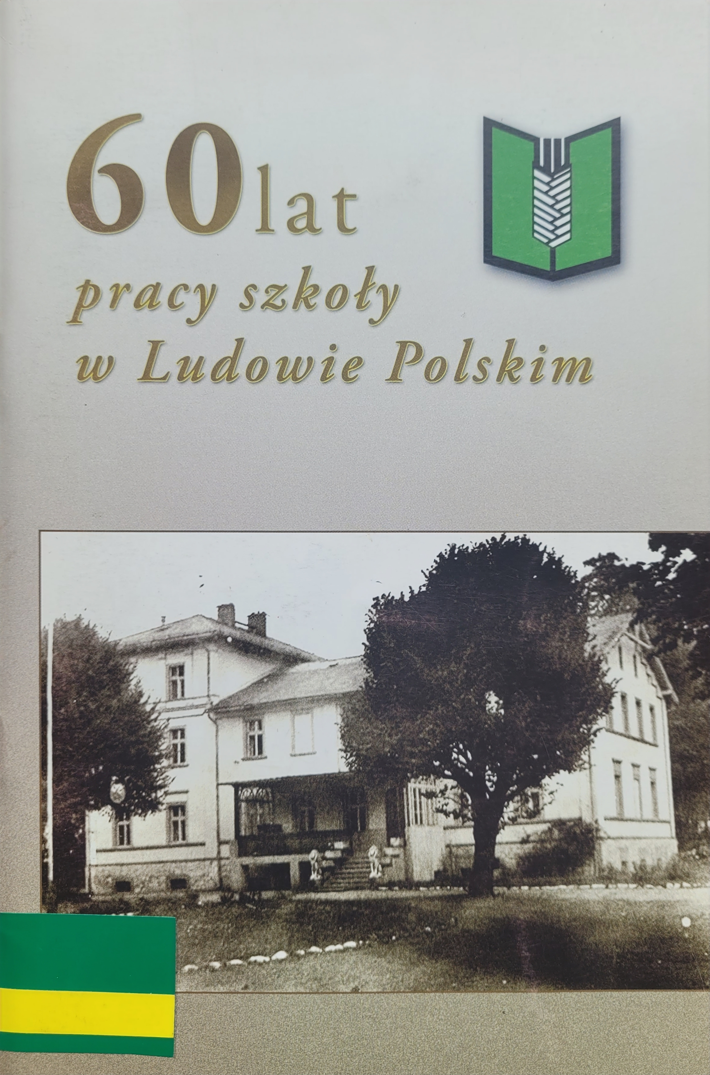 okładka ksiązki 60 lat pracy szkoły w Ludowie Polskim