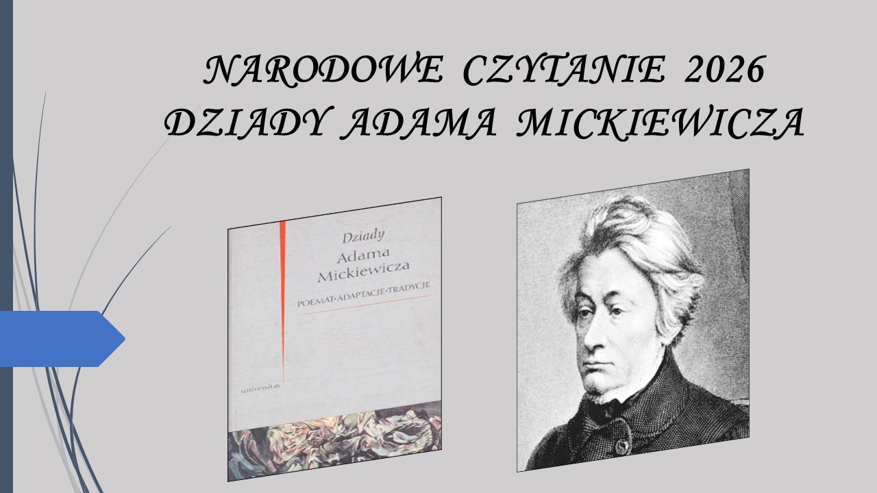 Dziady Adama Mickiewicza lekturą Narodowego Czytanie 2026