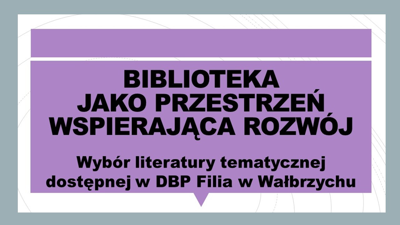 biblioteka jako przestrzeń rozwoju