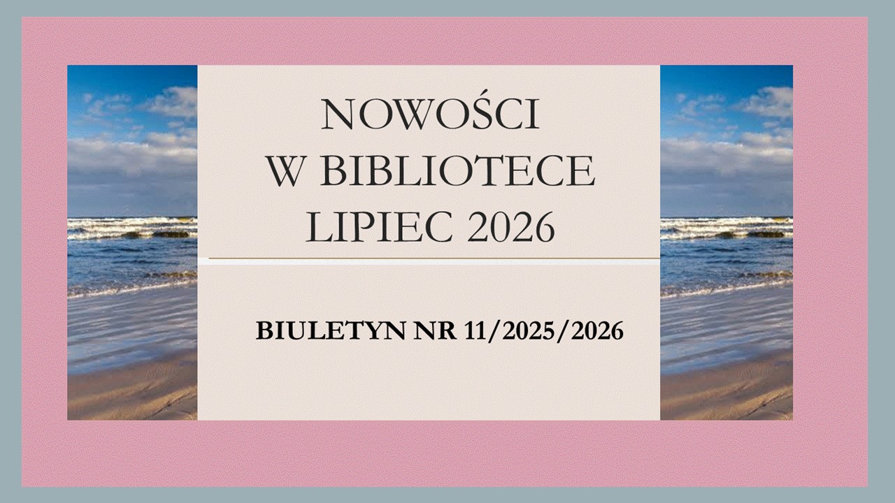 Biuletyn nowości na lipiec 2026
