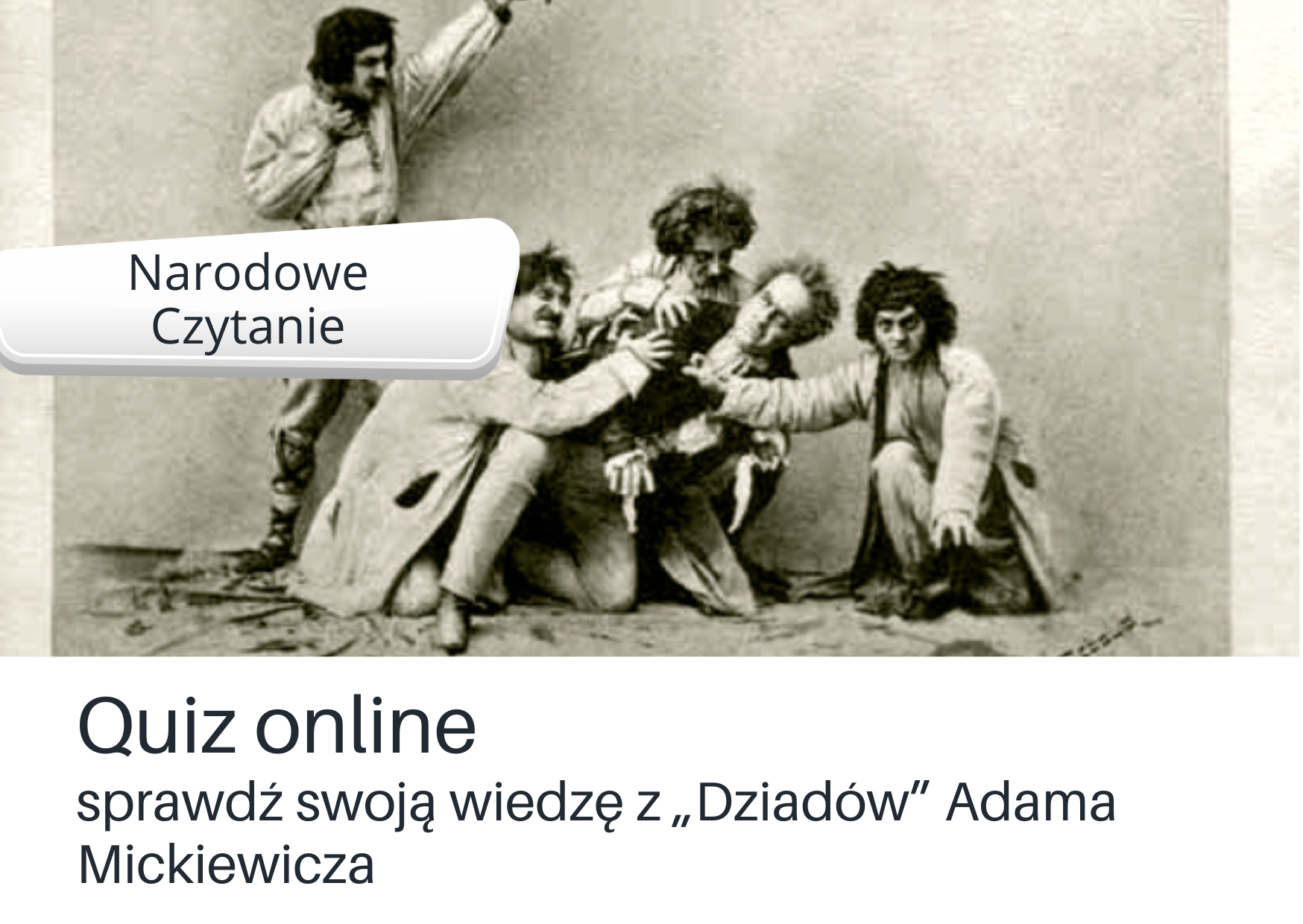 Grafika ilustracyjna: Narodowe Czytanie 2026 Dziadów Adama Mickiewicza - quiz online