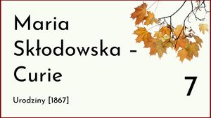 07 Maria Skłodowska Curie