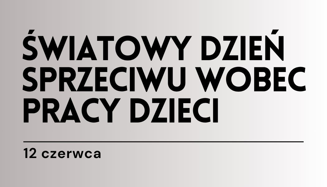 Grafika ilustracyjna: materiały edukacyjne - Sprzeciw wobec pracy dzieci