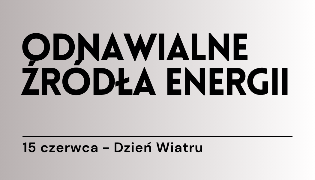 Grafika ilustracyjna: materiały edukacyjne - Odnawialne źródła energii