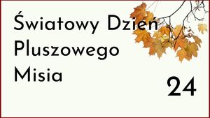 25 Światowy Dzień Pluszowego Misia