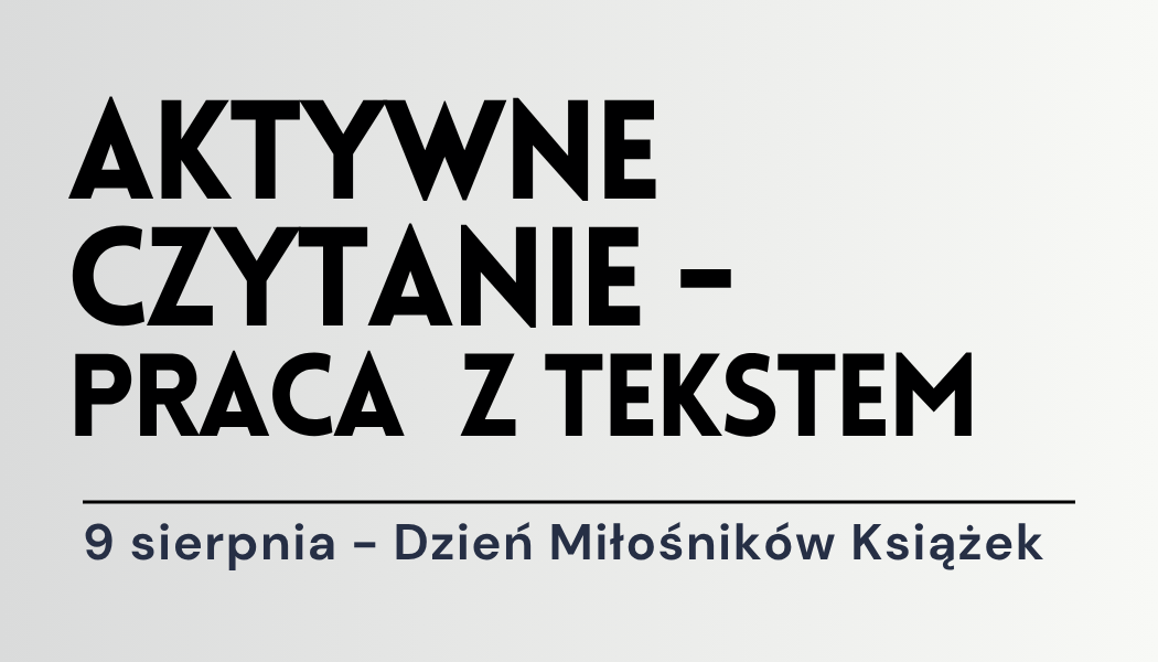 Grafika ilustracyjna: materiały edukacyjne - Aktywne czytanie