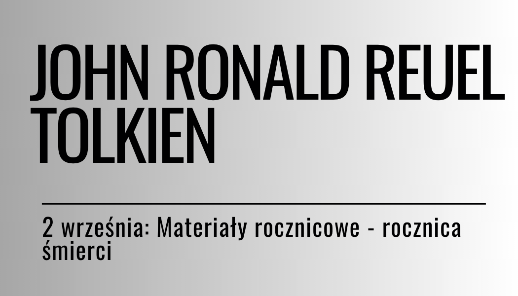 Grafika ilustracyjna: materiały edukacyjne - rocznica śmierci Tolkiena