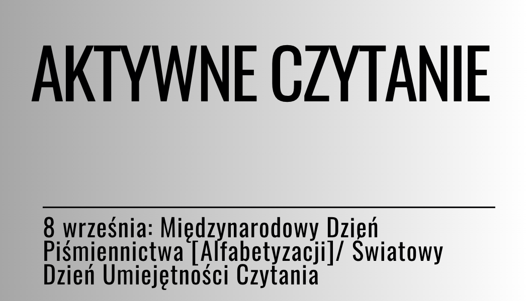 Grafika ilustracyjna: materiały edukacyjne - Aktywne czytanie