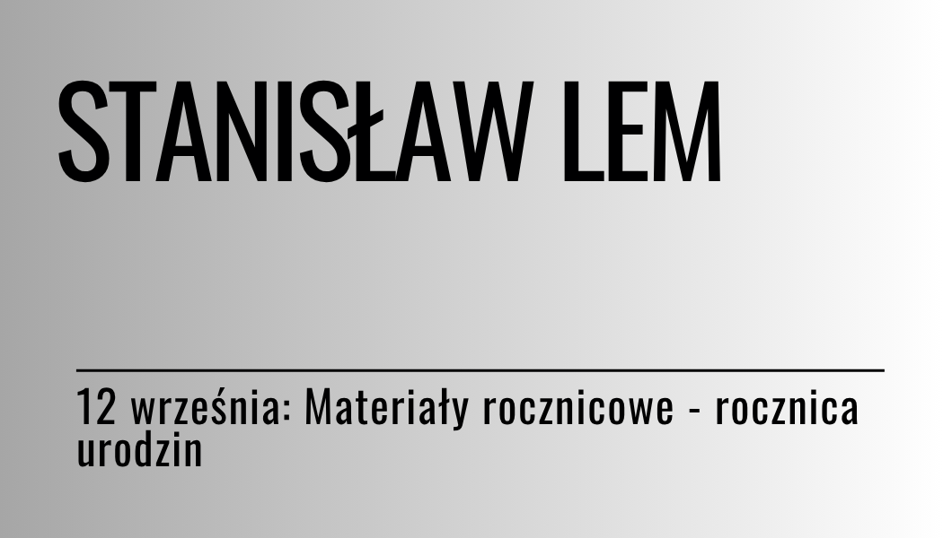 Grafika ilustracyjna: materiały edukacyjne - Stanisław Lem