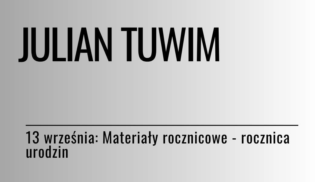 Grafika ilustracyjna: materiały edukacyjne - Julian Tuwim