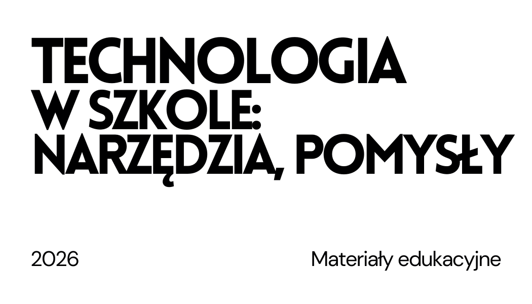 Grafika ilustracyjna materiału Technologia w szkole