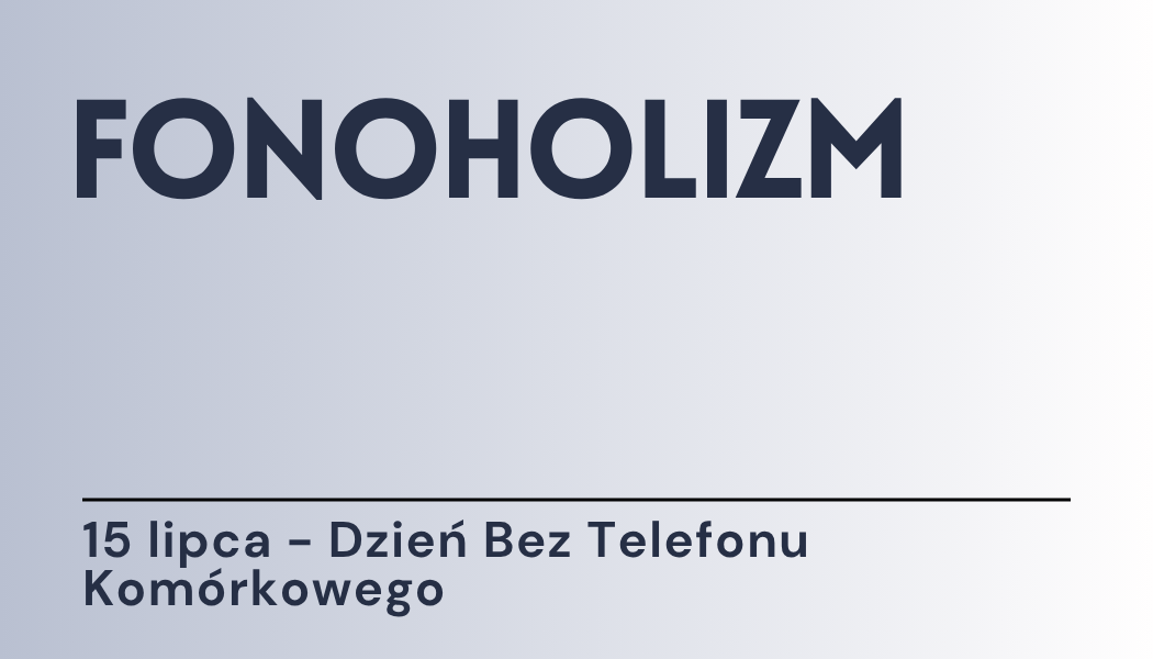 Grafika ilustracyjna: materiały edukacyjne - Fonoholizm