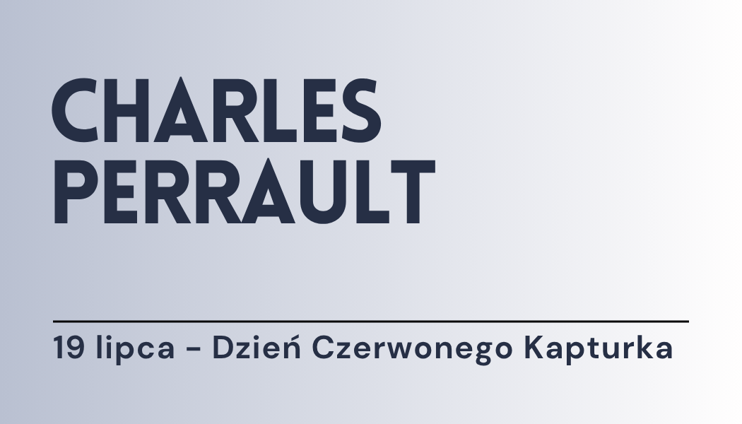 Grafika ilustracyjna: materiały edukacyjne - Charles Perrault