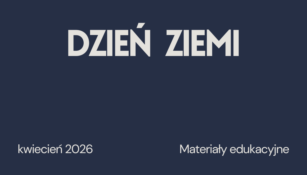 Grafika ilustracyjna do strony Dzień Ziemi - aktualizacja materiału