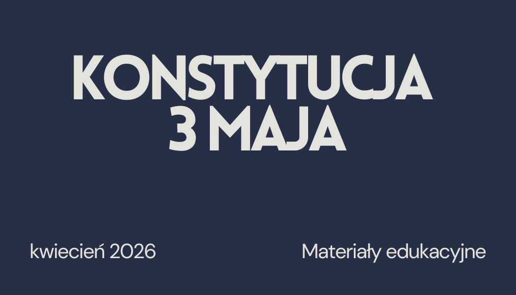 Grafika ilustracyjna do strony Konstytucja 3 Maja - aktualizacja materiału