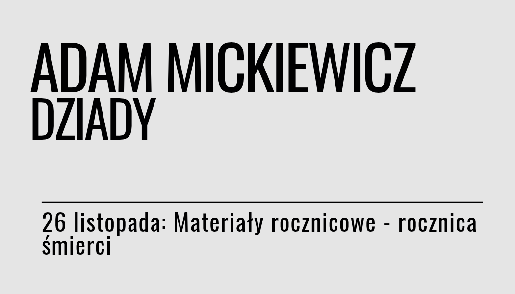 Grafika ilustracyjna: materiały edukacyjne Adam Mickiewicz