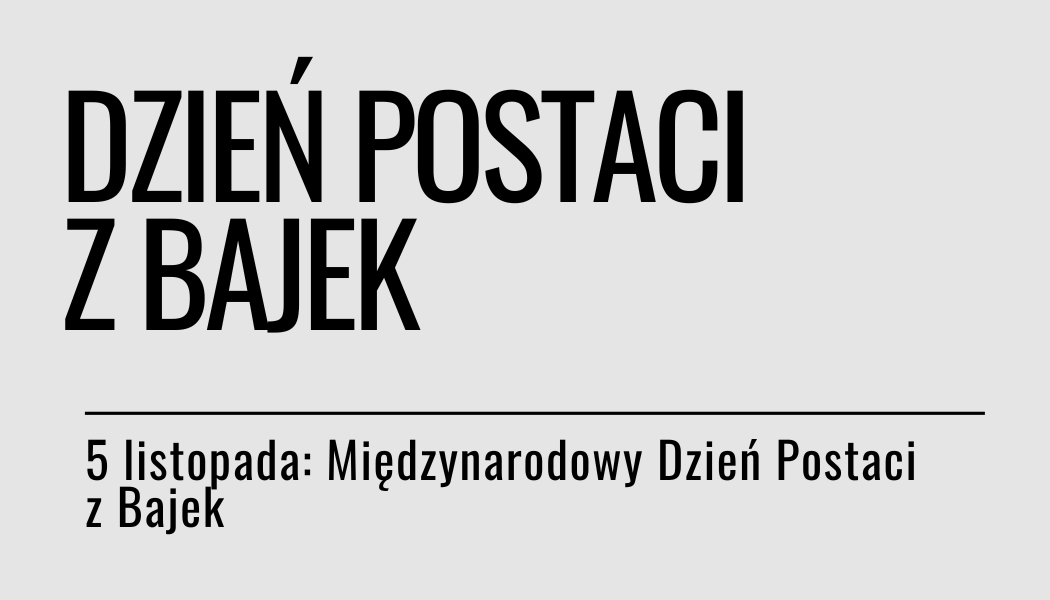 Grafika ilustracyjna: materiały edukacyjne - Dzień Postaci z bajek