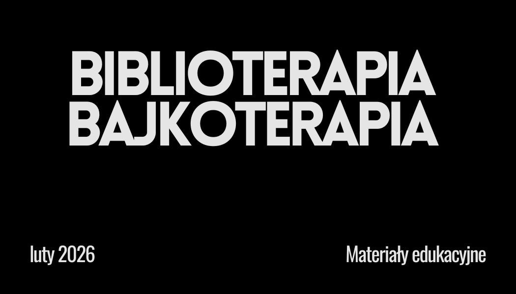 Grafika ilustracyjna do strony Biblioterapia, bajkoterapia - aktualizacja materiału