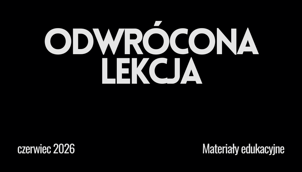 Grafika ilustracyjna do materiału w webDBP Odwrócona lekcja - aktualizacja 2026