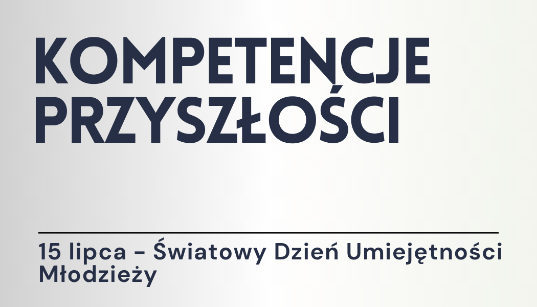 Grafika ilustracyjna: materiały edukacyjne - Kompetencje przyszłości
