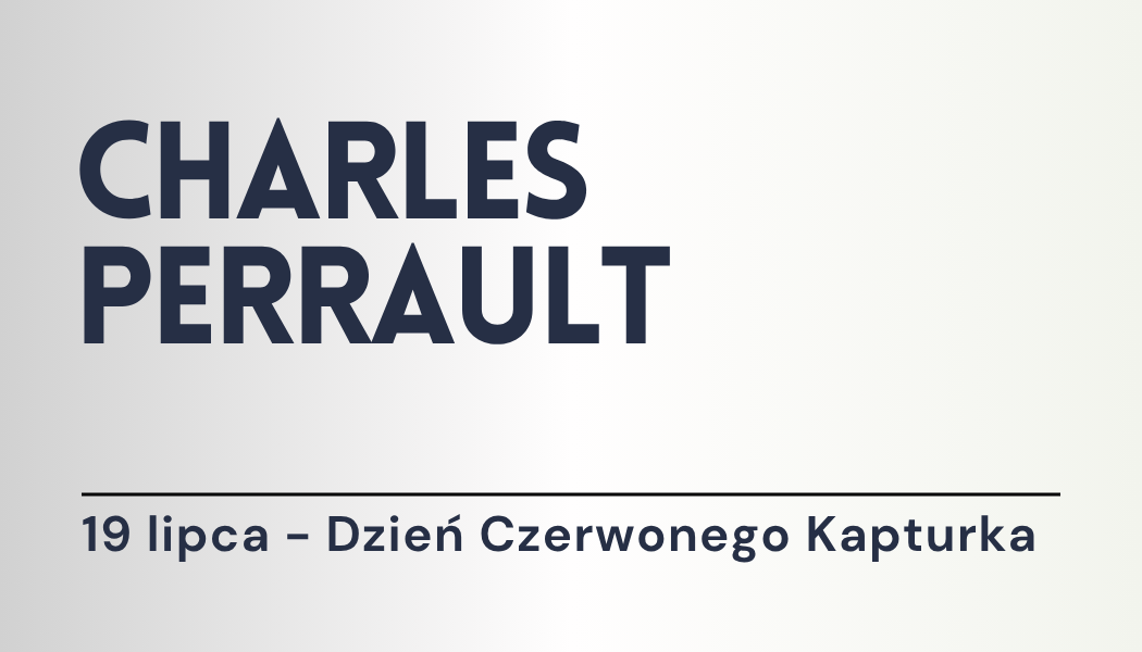 Grafika ilustracyjna: materiały edukacyjne - Charles Perrault