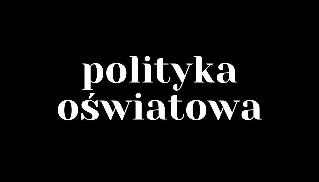 Materiały: kierunki realizacji polityki oświatowej państwa