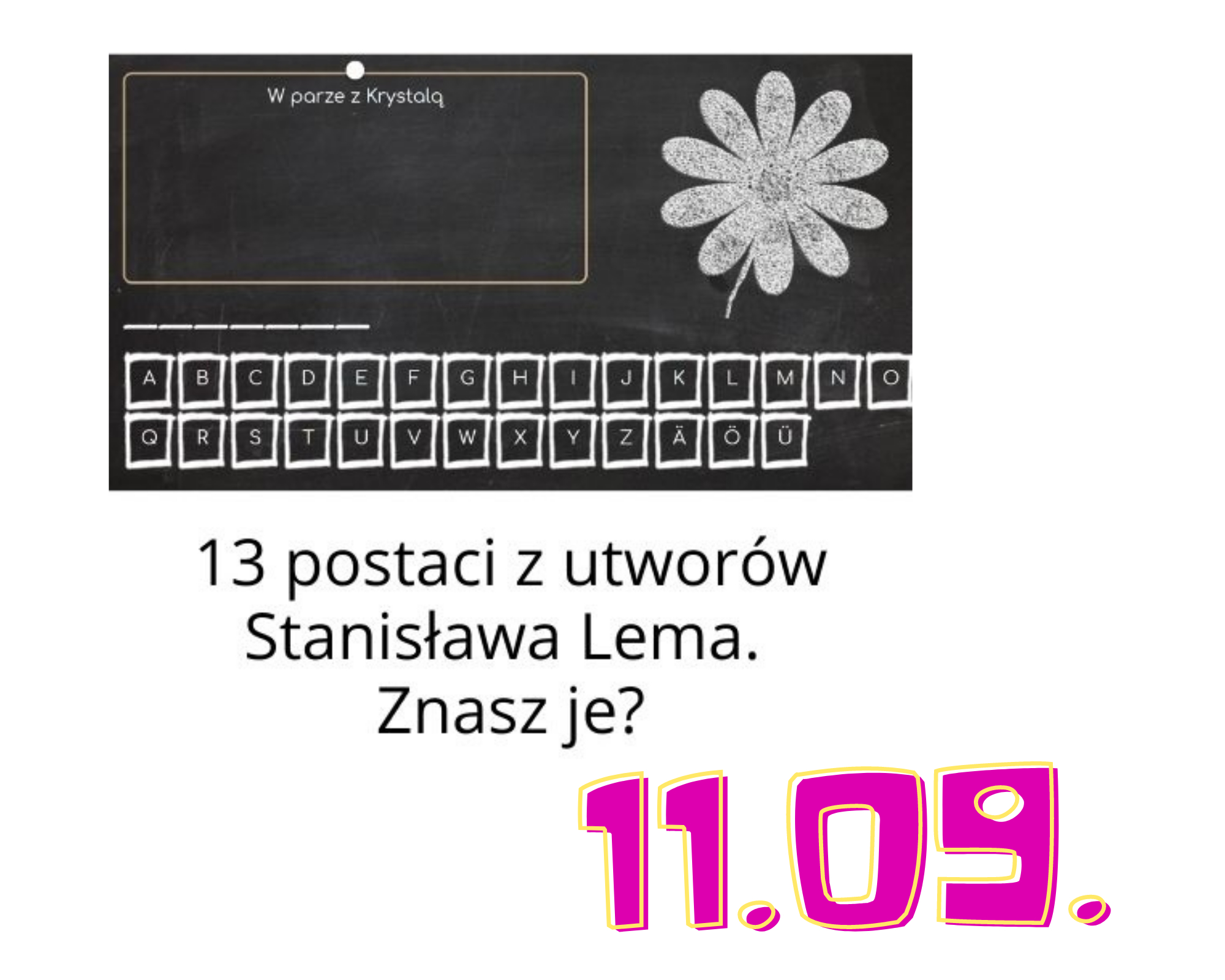 Rok Lema - 13 postaci z utworów Stanisława Lema