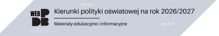 Grafika Ilustracyjna: Kierunki polityki oświatowej na rok 2026/2027
