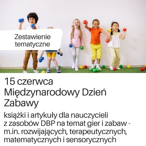Zestawienie tematyczne w formie pdf, dotyczące gier i zabaw