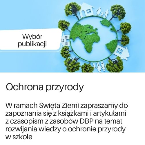 Grafika przekierowująca do wybranych publikacji na temat rozwijania wiedzy o ochronie przyrody w szkole