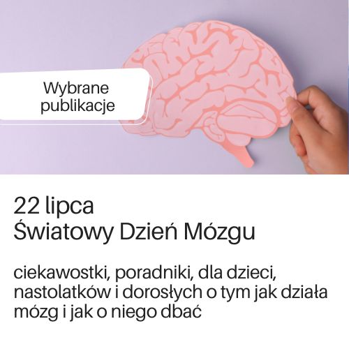 Wybrane publikacje DBP w Genially, dotyczące mózgu i jego działania.