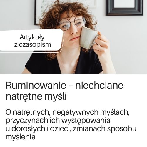 Zestawienie artykułów z czasopism z bazy Edukacja na temat ruminowania, natrętnych myśli. Link do serwisu Wakalet.