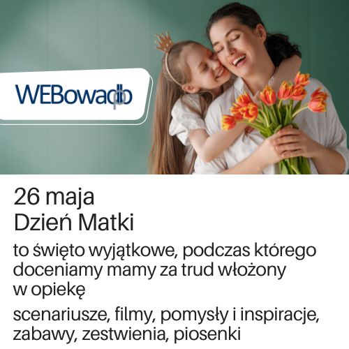 Kolekcja materiałów z pomysłami i inspiracjami na Dzień Matki, w serwisie WEBowaDBP.