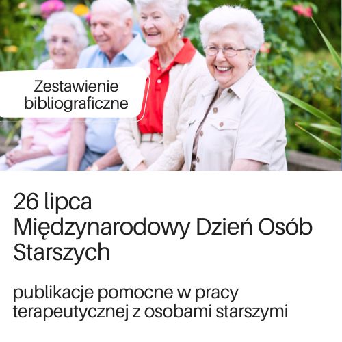 Zestawienie bibliograficzne w PDF na zawierające publikacje pomoce w pracy w osobami starszymi