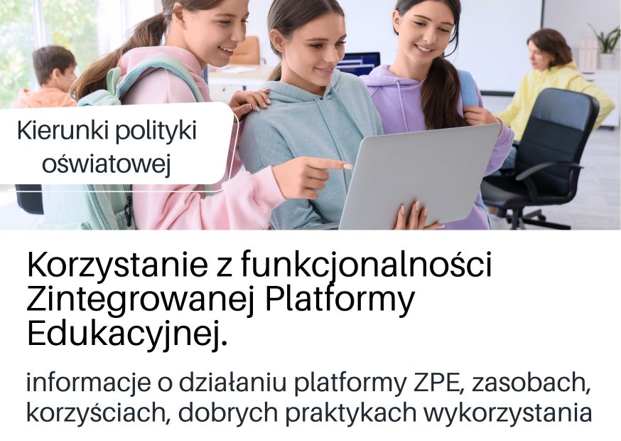 Strona - poradnik o korzystaniu z funkcjonalności Zintegrowanej Platformy Edukacyjnej w ramach kierunków polityki oświatowej