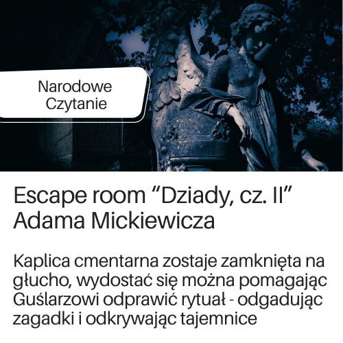 Escape room o "Dziadach" cz. II Adama Mickiewicza w serwisie Genially,  w ramach Narodowego Czytania 2026.