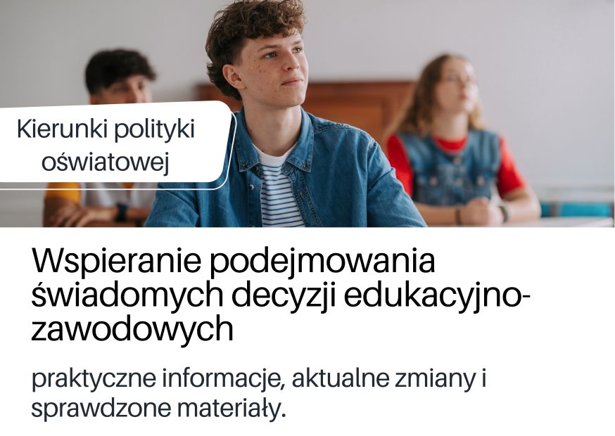 Materiały edukacyjne na temat Wspierania podejmowania świadomych decyzji edukacyjno-zawodowych - kierunku polityki oświatowej - strona w serwisie Canva