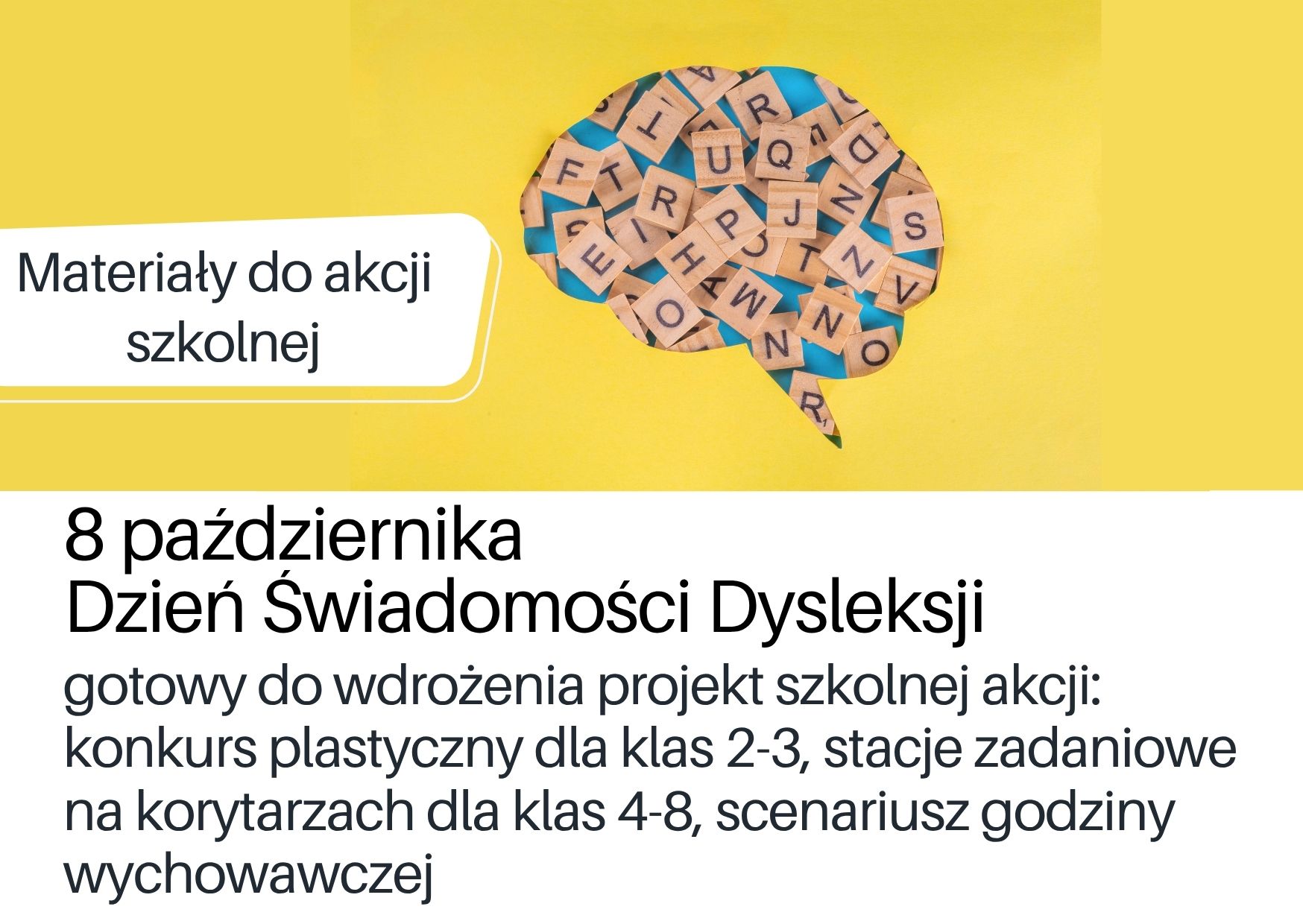Gotowy do wdrożenia projekt akcji szkolnej na Dzień Świadomości Dysleksji, na podstronie DBP.