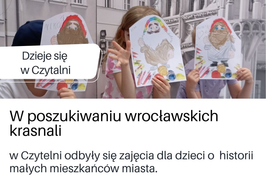 Informacja na podstronie DBP o zajęciach w Czytelni dla dzieci o wrocławskich krasnalach