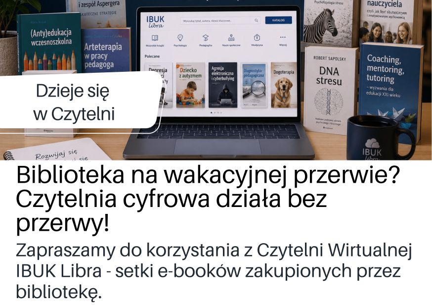 Informacja na podstronie DBP o IbukLibra - e-bookach wykupionych dla Czytelników przez bibliotekę.