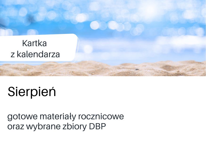 Kartka z kalendarza, lista wydarzeń w sierpniu na podstronie serwisu DBP.