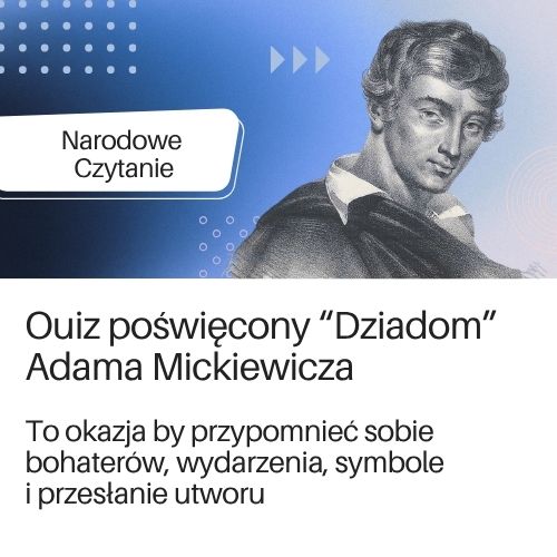 Quiz dotyczący "Dziadów" Adama Mickiewicza w serwisie Quizme.